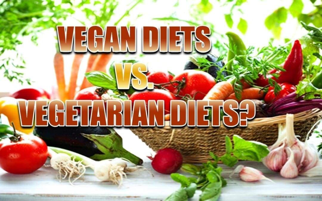 Vegan Diets vs. Vegetarian Diets?