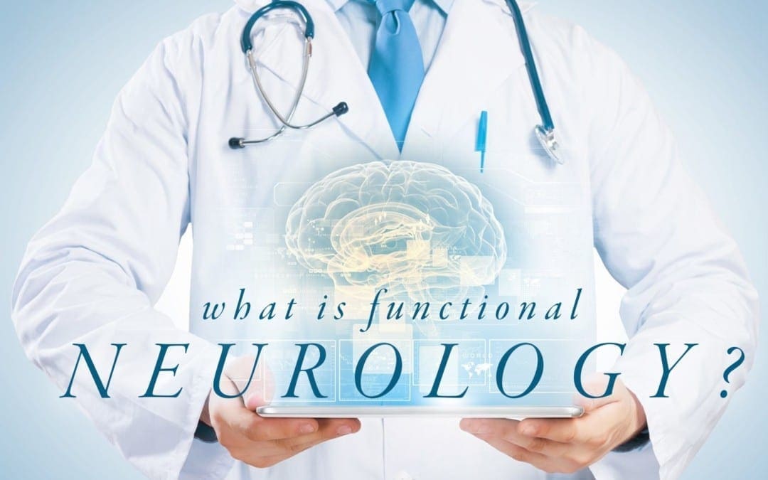 What is Functional Neurology?