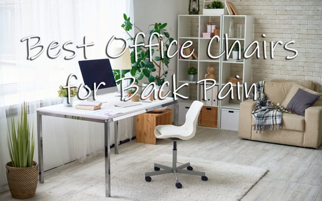 Best Office Chairs for Back Pain